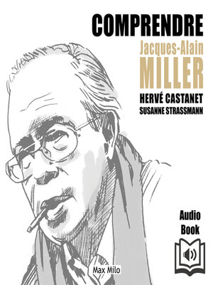 cover image of Comprendre Jacques-Alain Miller